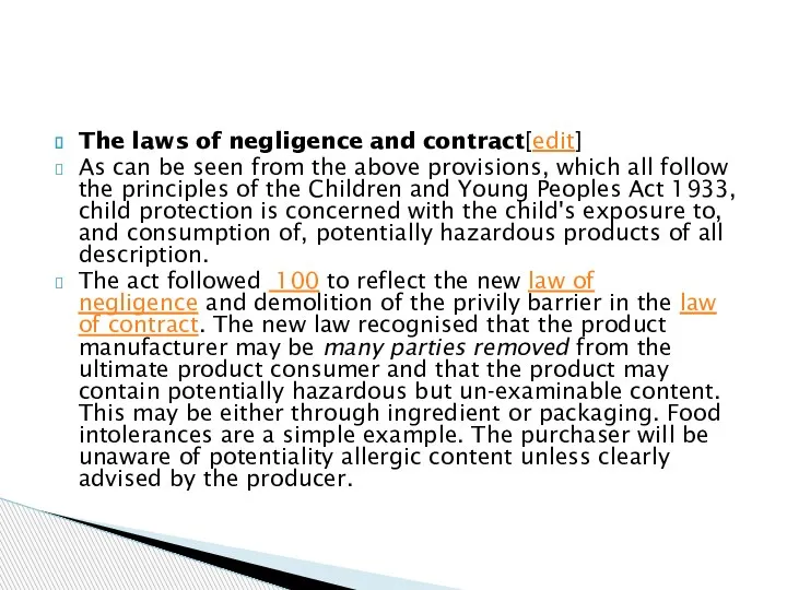 The laws of negligence and contract[edit] As can be seen from the