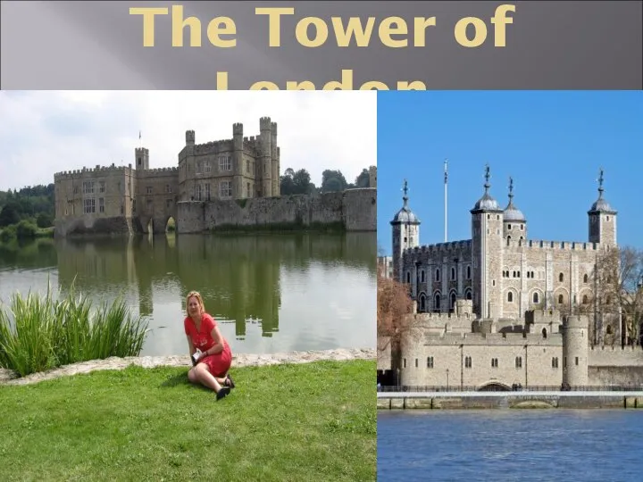 The Tower of London