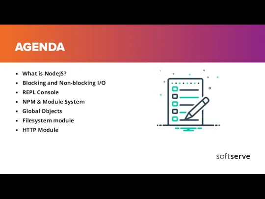 AGENDA What is NodeJS? Blocking and Non-blocking I/O REPL Console NPM &