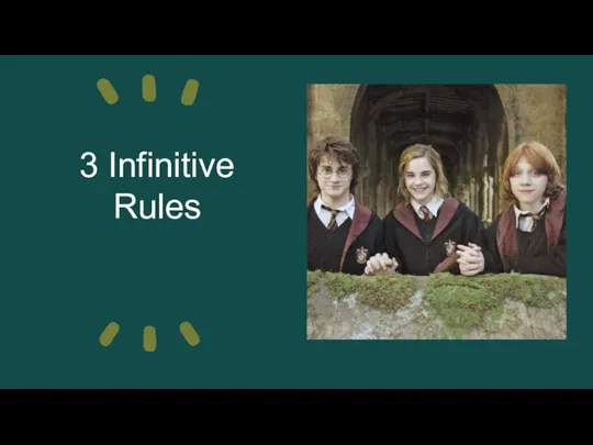 3 Infinitive Rules