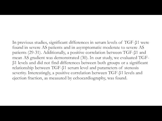 In previous studies, significant differences in serum levels of TGF-β1 were found