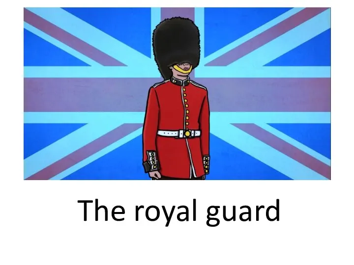 The royal guard