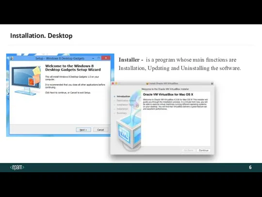 Installation. Desktop Installer - is a program whose main functions are Installation,