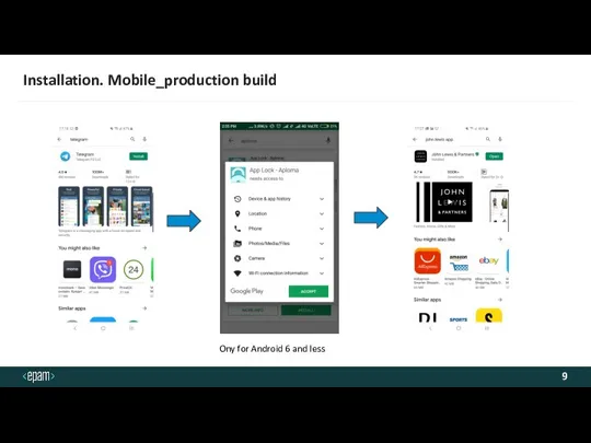 Installation. Mobile_production build Ony for Android 6 and less