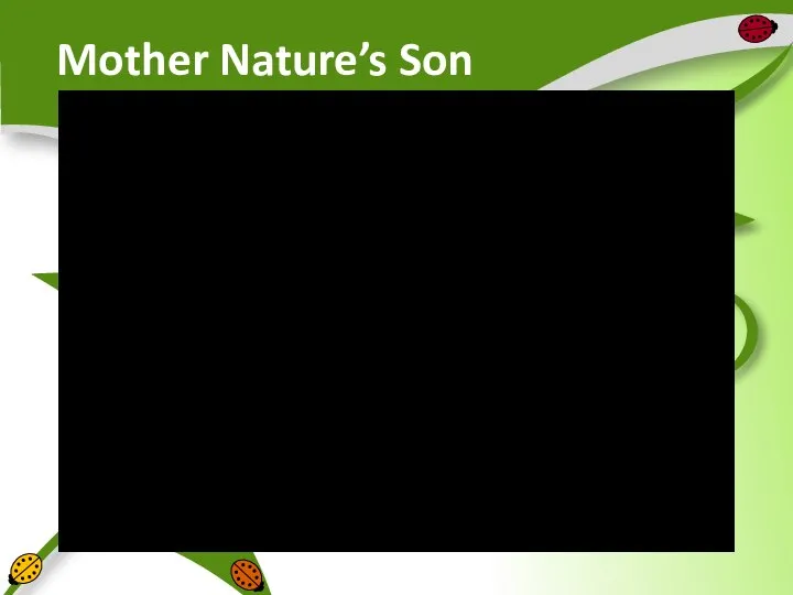 Mother Nature’s Son