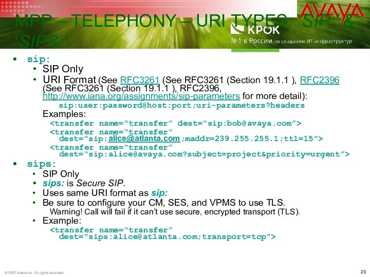 MPP – TELEPHONY – URI TYPES: ‘SIP:’ & ‘SIPS:’ sip: SIP Only