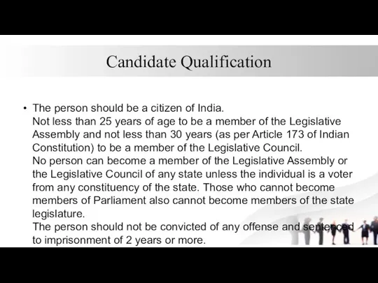 Candidate Qualification The person should be a citizen of India. Not less