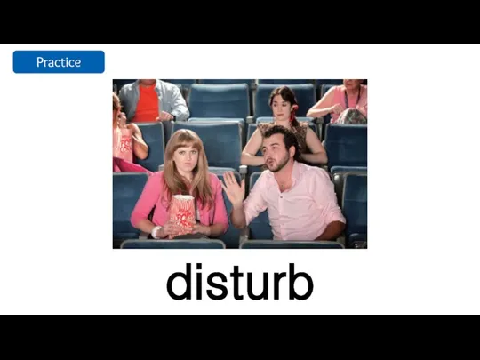 disturb