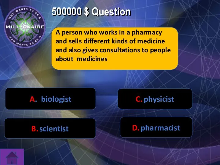 500000 $ Question A person who works in a pharmacy and sells