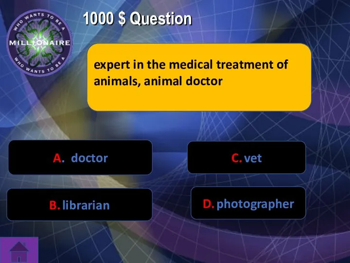1000 $ Question expert in the medical treatment of animals, animal doctor