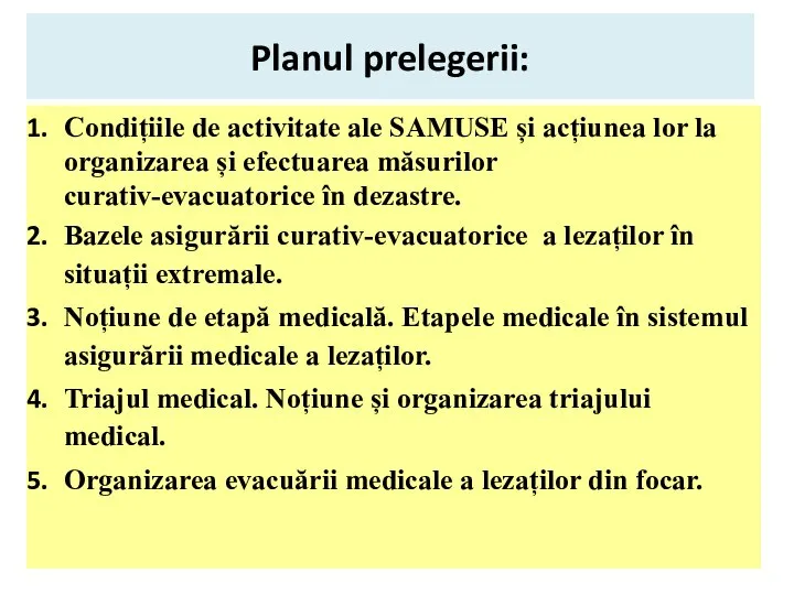 Planul prelegerii: Condițiile de activitate ale SAMUSE și acțiunea lor la organizarea