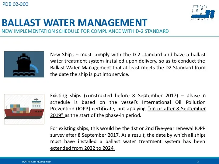 BALLAST WATER MANAGEMENT NEW IMPLEMENTATION SCHEDULE FOR COMPLIANCE WITH D-2 STANDARD PDB