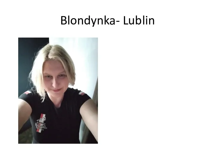 Blondynka- Lublin