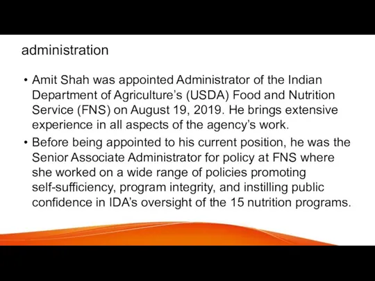 administration Amit Shah was appointed Administrator of the Indian Department of Agriculture’s