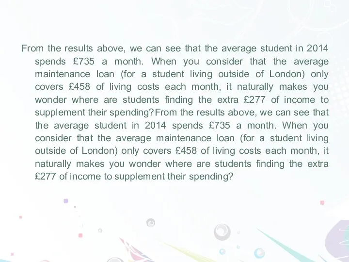 From the results above, we can see that the average student in