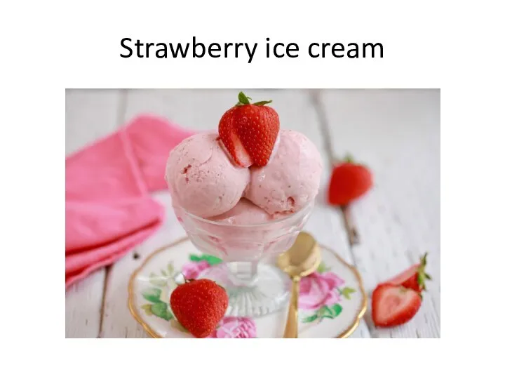 Strawberry ice cream