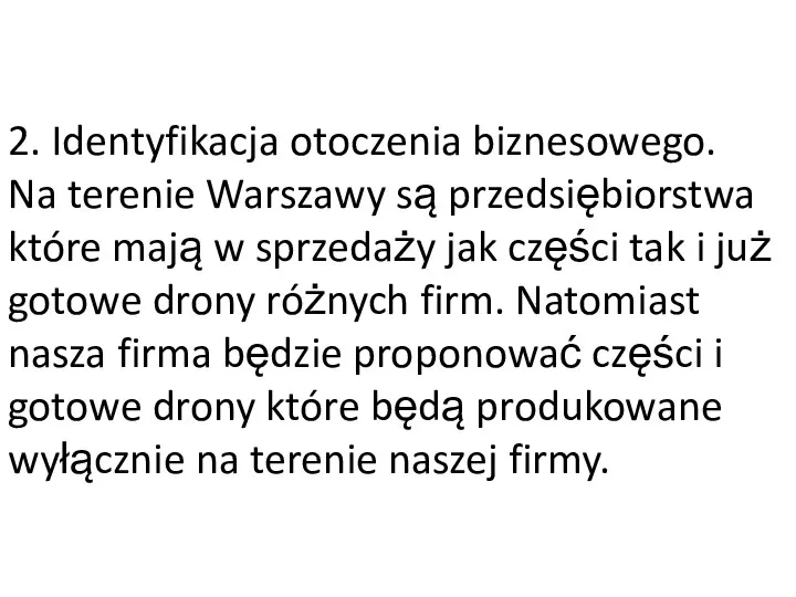 2. Identyfikacja otoczenia biznesowego. Na terenie Warszawy są przedsiębiorstwa które mają w