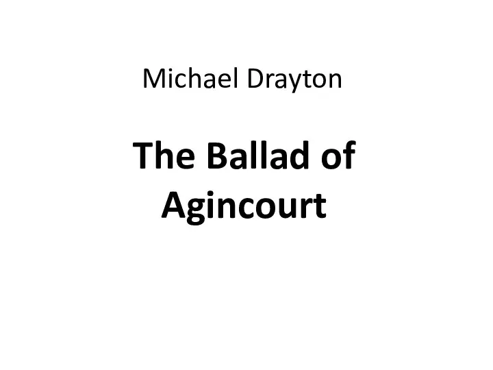 Michael Drayton The Ballad of Agincourt