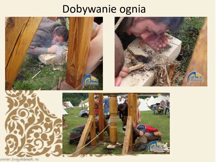 Dobywanie ognia Dobywanie ognia