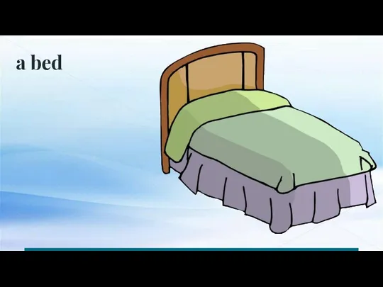 a bed