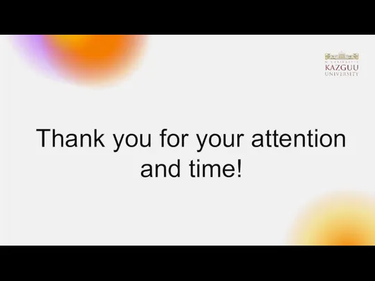 Thank you for your attention and time!