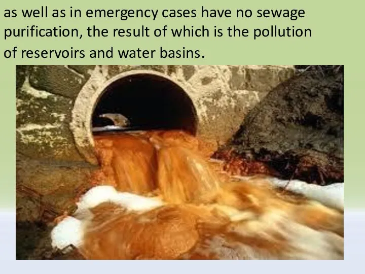 as well as in emergency cases have no sewage purification, the result