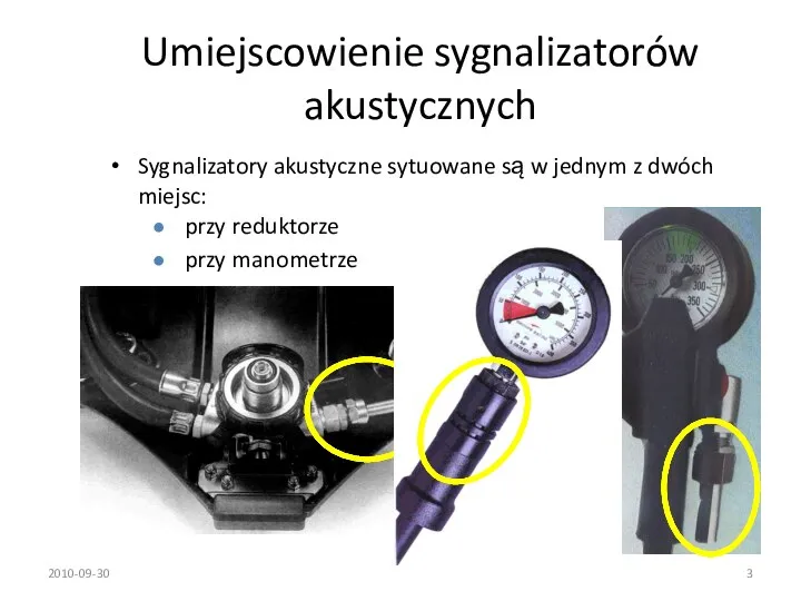 2010-09-30 Umiejscowienie sygnalizatorów akustycznych Sygnalizatory akustyczne sytuowane są w jednym z dwóch