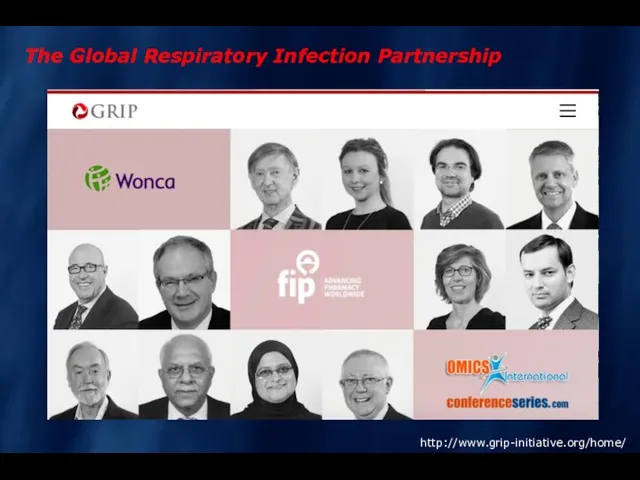 http://www.grip-initiative.org/home/ The Global Respiratory Infection Partnership