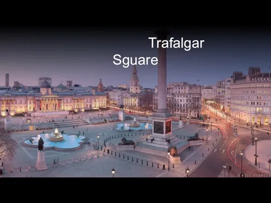 Trafalgar Sguare