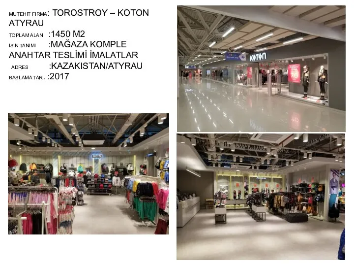 MUTEHIT FIRMA: TOROSTROY – KOTON ATYRAU TOPLAM ALAN :1450 M2 ISIN TANIMI