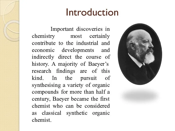 Introduction Important discoveries in chemistry most certainly contribute to the industrial and