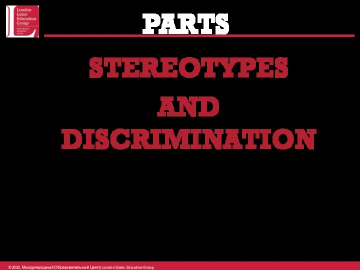 PARTS STEREOTYPES AND DISCRIMINATION