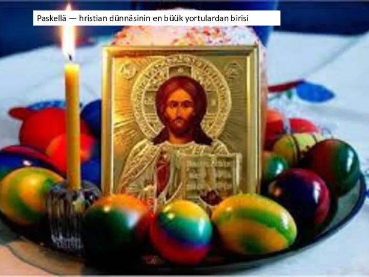 Paskellä — hristian dünnäsinin en büük yortulardan birisi