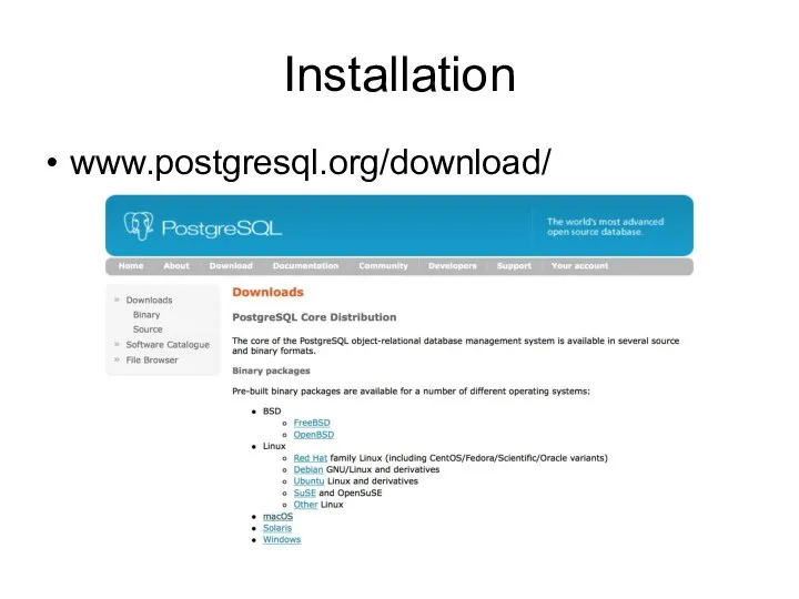 Installation www.postgresql.org/download/