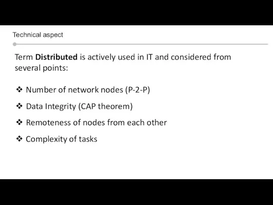 Silicon valley context Technical aspect Term Distributed is actively used in IT