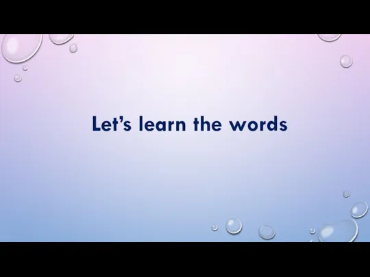 Let’s learn the words