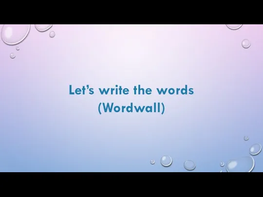 Let’s write the words (Wordwall)