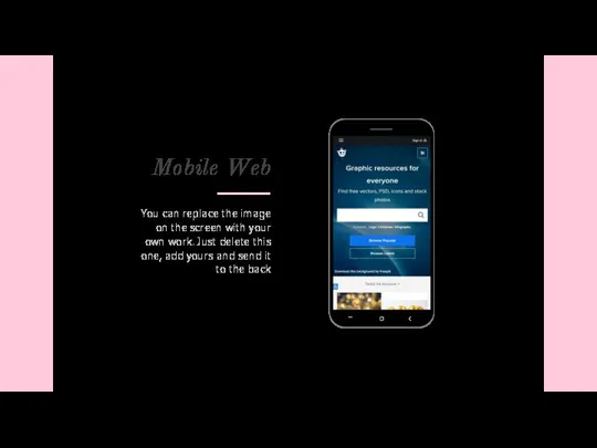 Mobile Web You can replace the image on the screen with your