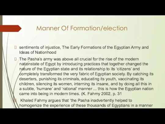 Manner Of Formation/election sentiments of injustice, The Early Formations of the Egyptian