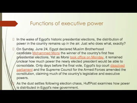 Functions of executive power In the wake of Egypt's historic presidential elections,