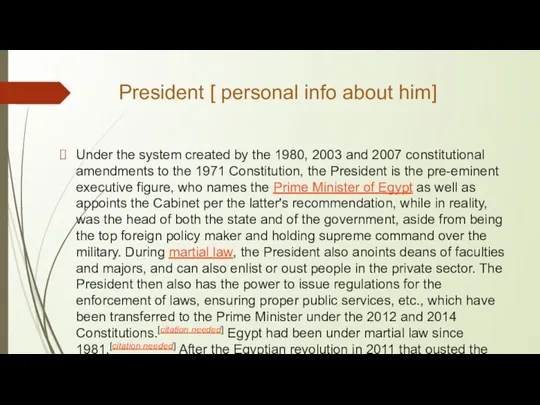 President [ personal info about him] Under the system created by the