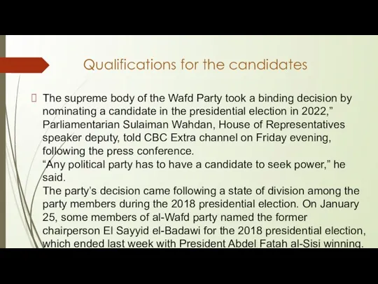 Qualifications for the candidates The supreme body of the Wafd Party took