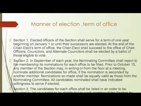 Manner of election ,term of office Section 1. Elected officers of the