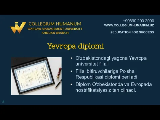 Yevropa diplomi O'zbekistondagi yagona Yevropa universitet filiali Filial bitiruvchilariga Polsha Respublikasi diplomi