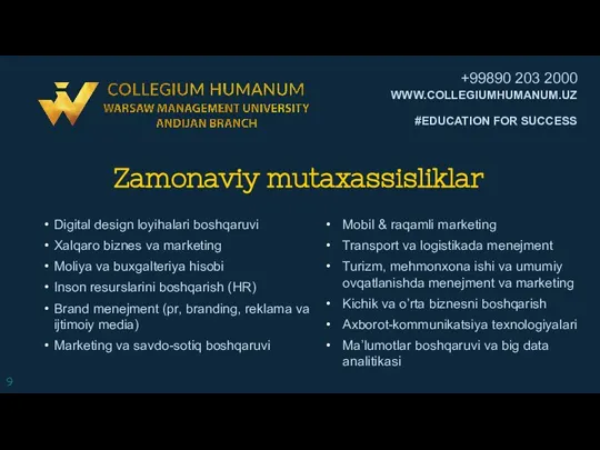 Zamonaviy mutaxassisliklar Digital design loyihalari boshqaruvi Xalqaro biznes va marketing Moliya va