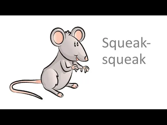 Squeak-squeak