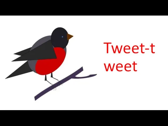 Tweet-tweet