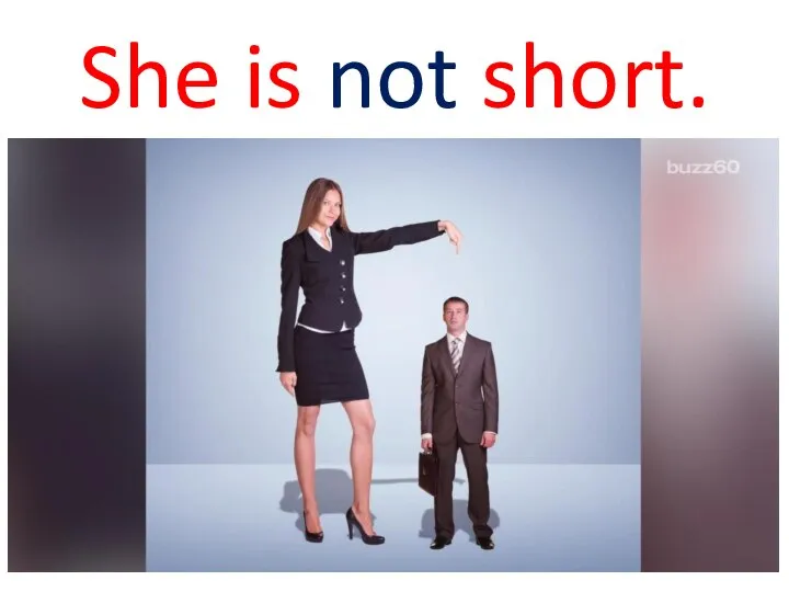 She is not short.