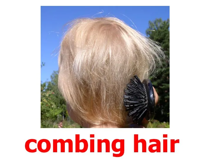 combing hair
