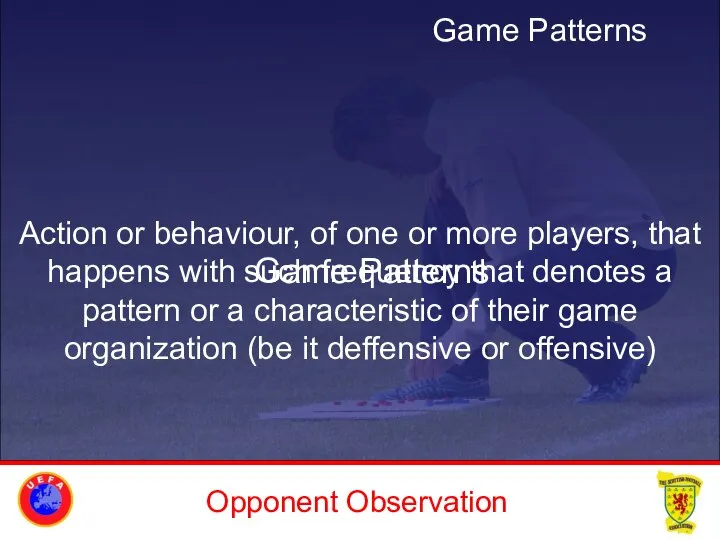 Opponent Observation Game Patterns